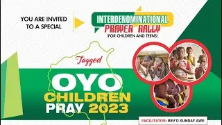 Interdenominational Prayer Rally | OYO Children Pray 2023