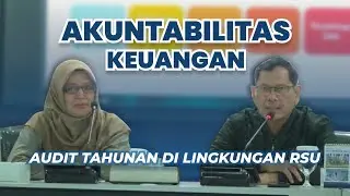 Pastikan Akuntabilitas Keuangan, KAP Lakukan Audit Tahunan di Lingkungan RSU