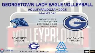 Georgetown HS Lady Eagle Volleyball vs. SA Johnson Jaguars - 08.30.2025