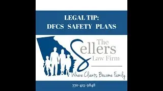 Legal Tip: DFCS Safety Plan
