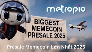 🇻🇳 Metropio Presale - Tương Lai Của Memecoins Đang Chờ Đợi! 🚀