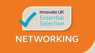 Innovate UK&rsquo;s Essential Tips for Business Networking