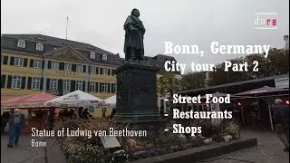 Bonn, Germany [4K] [8K]- City Walk / Tour with Ludwig Van Beethoven (Part 2)