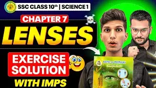 Science 1 Chapter 7- Lenses Exercise Solution | Class 10th | Maharashtra Board 2025-26 SSC