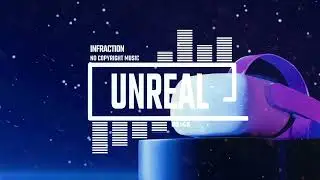 Trap Futuristic Stylish Technology by Infraction [No Copyright Music] / Unreal