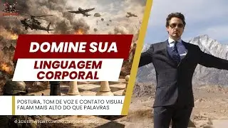 Domine sua linguagem corporal