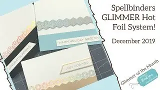 Spellbinders Glimmer Plate Die of the Month | December 2019 | Border Plates for Every Occasion!