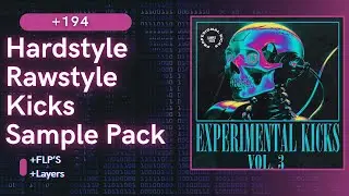 +194 Hardstyle/Rawstyle Kicks + FLP's + Layers!!