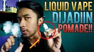 LIQUID VAPE JADI POMADE - Emergency Pomade #43 (JANGAN DITIRU)