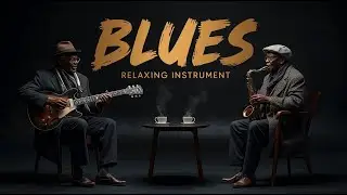 Slow Deep Blues Instrumental | Soulful Guitar Relaxation #327