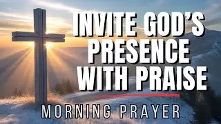 A Prayer to Anchor Your Soul in God's Peace | Morning Prayer