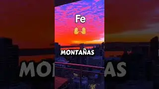 Fe mueve monta&ntilde;as  #fe #FeEnDios, #GodIsGood, #Esperanza, #Faith, #ShortsCristianos