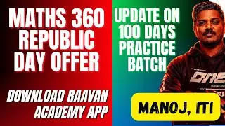 UPDATE ON PRACTICE BATCH AND MATHS 360 OFFER FOR REPUBLIC DAY