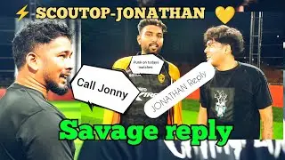 ⚡Scout Call JONATHAN🐐💛 Playing football Together 💝 punk troll scout 💀Spower jonny Scout 🏆🐐💛