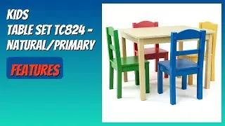 REVIEW (2025): Kids Table Set TC824 - Natural/Primary. Features