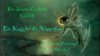 Snamione | Ein Kuss für die Nimmerfeen Teil 2/6 | Harry Potter Fanfiktion