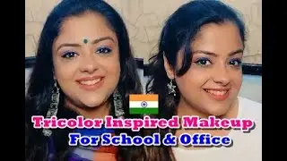 Republic Day Makeup Ideas for School Teachers & Office Events | In HINDI