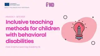 MODULE 3 - Inclusive teaching methods for children with behavioral disabilities