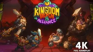 Kingdom Rush 5: Alliance -  Colossal Dwarfare DLC – Full Campaign Gameplay (4K) 2025