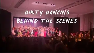 Dirty Dancing Musical: behind the scenes🩷