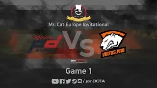 ProDota vs Virtus.Pro Game 1 - Mr. Cat EU Inv. - @GarethCasts @TrentPax