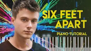 Alec Benjamin - Six Feet Apart | Piano Tutorial
