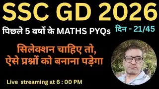 Day - 21 | SSC GD Constable Maths Classes 2026