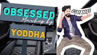 DJ Yoddha -Obsessed (Braa) | Remix Riaar Saab | AbhijaySharma #Obsessed