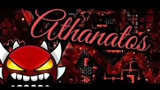 Athanatos 100% (HORRIBLE Extreme Demon) by  IIExenityII | Geometry Dash 2.11 | Roby GD