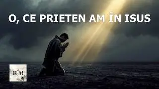 O, ce Prieten am în Isus | What a Friend We Have in Jesus | Imn clasic creștin
