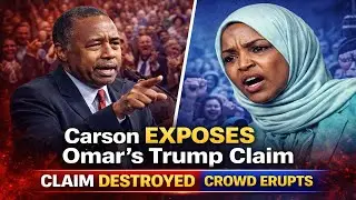 Ben Carson Brings the House Down After Exposing Major Flaws in Ilhan Omar&rsquo;s Trump Claim