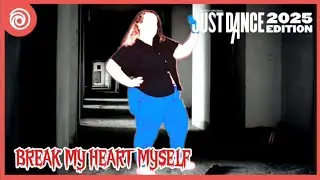 JUST DANCE 2025 EDITION - BREAK MY HEART MYSELF - Bebe Rexha (FANMADE)