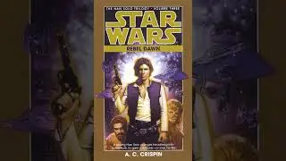 Star Wars: The Han Solo Trilogy: Rebel Dawn: Volume 3 - A.C. Crispin