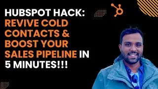Turn Cold Leads Into Hot Prospects: Advanced HubSpot List Building Strategy