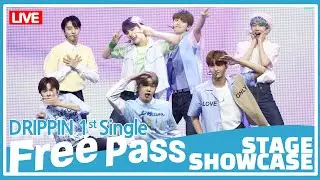 [4K LIVE] DRIPPIN - Free Pass(프리패스)(TITLE TRACK) 1st Single [Free Pass] Media Showcase
