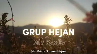 Grup Hejan Kımmo - Dılo Razilo (&Ouml;zel Klip)