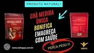 CH&Aacute; MEDIDA &Uacute;NICA | BONIFICA | EMAGRE&Ccedil;A COM SA&Uacute;DE 