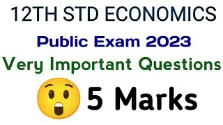 12th Economics Important 5 Mark Questions | @AakkamSeventhMindAcademy