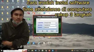 cara mudah install software time attendance system di computers