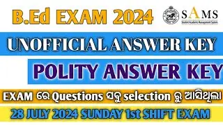 B.Ed EXAM 2024 UNOFFICIAL ANSWER KEY | POLITY ANSWER KEY | B.Ed 28 july Exam Analysis