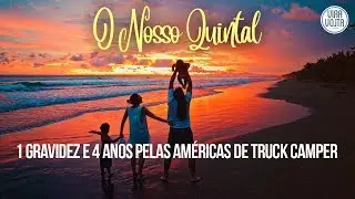 Viajando barato pelas americas de truck camper - O Nosso Quintal - Histórias de Viajantes