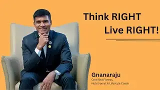 Think Right, Live Right!!