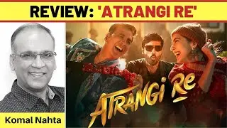 &lsquo;Atrangi Re&rsquo; review