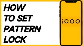 How to Set Pattern Lock In IQOO Z3