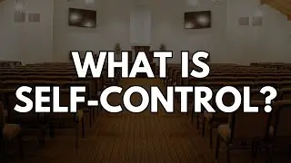 Self-Control: Yes and No! | Saying No to Sin, Yes to God | 1 Thessalonians 4:1&ndash;8