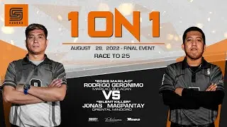 1 on 1 | Geronimo vs Magpantay | August 28, 2022 | Race to 25