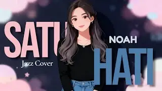 NOAH - SATU HATI (COVER) | NEW ARRANGEMENTS By Freya Ardella 