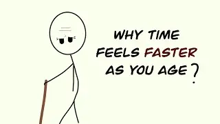 Why Time Feels Faster As You Age? (Under 3 minutes)