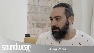 Conversando con Soundwear – Alain Pérez (Parte 1/3)