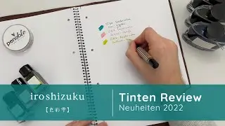 Pilot Iroshizuku | New Products 2022 | Ink Review